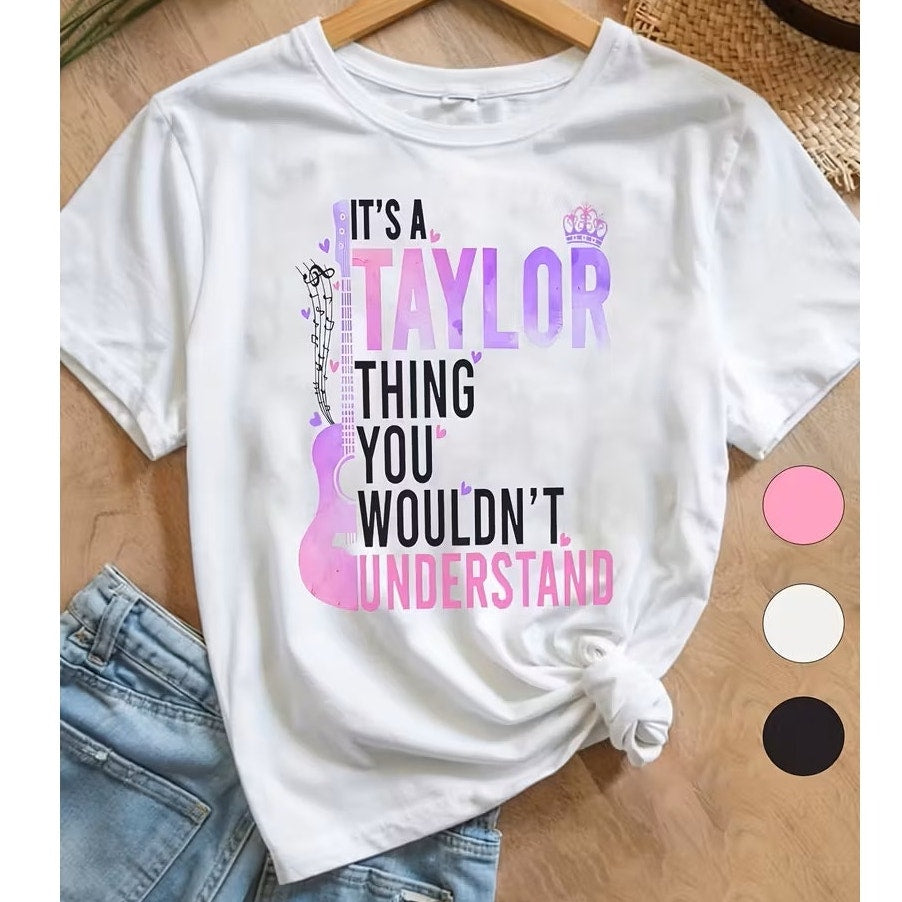 NWT ~ It's A Taylor Thing You Wouldn't Understand Guitar T-Shirt ~ Girls 8 Years