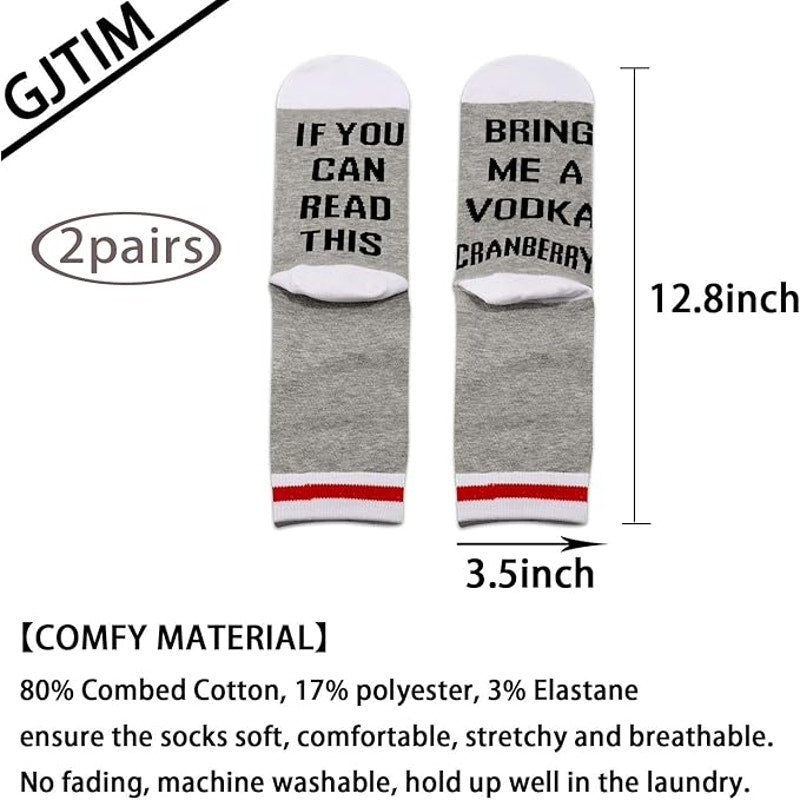 NWT ~ 2 Pairs Funny Socks "If You Can Read This, Bring me a Vodka Cranberry"