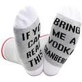 NWT ~ 2 Pairs Funny Socks "If You Can Read This, Bring me a Vodka Cranberry"