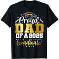 NWT ~ Proud Dad Of A Class Of 2025 Graduate T-Shirt ~ Men's Size XL