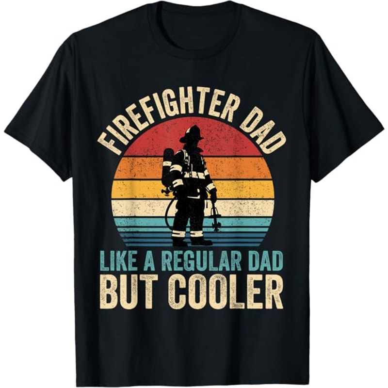 NWT ~ Firefighter Dad Like Regular Dad But Cooler Father's Day T-Shirt ~ Men's M